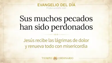 Evangelio de hoy Jueves 17 de septiembre 2026: Lucas 7,36-50